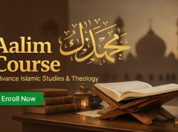 Aalim Course (Islamic Scholar Course)